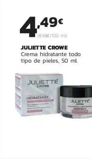 Supermercados Lupa Juliette Crowe Crema Hidratante Todo Tipo De Pieles oferta