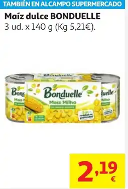 Alcampo BONDUELLE Maíz dulce oferta