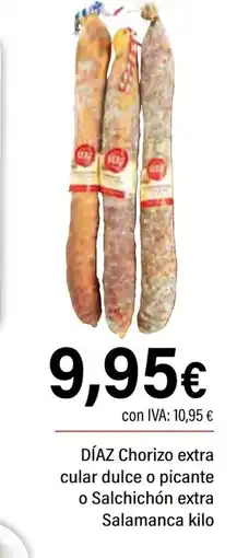 Cash Ifa DÍAZ Chorizo extra cular dulce o picante o Salchichón extra Salamanca oferta
