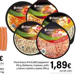 Cash Ifa IFA ELIGES Pizza fresca pepperoni, Barbacoa, 4 quesos, pollo y bacon o jamón y queso oferta