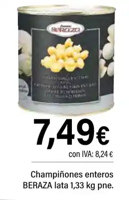Cash Ifa BERAZA Champiñones enteros oferta