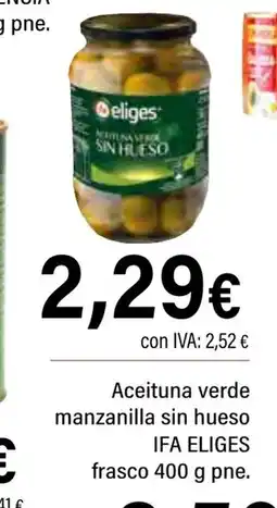 Cash Ifa IFA ELIGES Aceituna verde manzanilla sin hueso oferta
