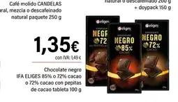 Cash Ifa IFA ELIGES Chocolate negro 85% o 72% cacao o 72% cacao con pepitas de cacao tableta oferta