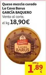 Alcampo García baquero - queso mezcla curado la cava barus oferta