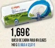 Claudio Ifa eliges - queso de cabra rulo oferta