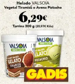 Gadis VALSOIA Helado Vegetal Tiramisú o Avena Pistacho oferta