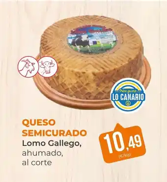 SPAR Gran Canaria LOMO GALLEGO Queso semicurado oferta