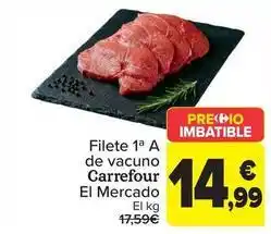 Carrefour Carrefour el mercado - filete 1ª a de vacuno oferta