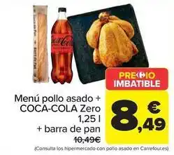 Carrefour Menú pollo asado + coca-cola zero + barra de pan oferta