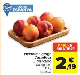 Carrefour Market Carrefour - nectarina groga oferta