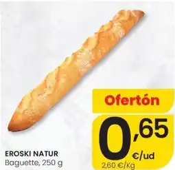 Eroski EROSKI NATUR Baguette oferta