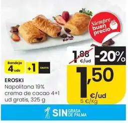 Eroski EROSKI Napolitana 19% crema de cacao 4+1 oferta