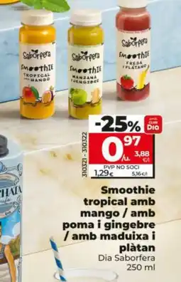 Dia DIA SABORFERA Smoothie tropical amb mango / amb poma i gingebre / amb maduixa i plàtan oferta
