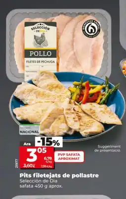 Dia SELECCIÓN DE DIA Pits filetejats de pollastre oferta
