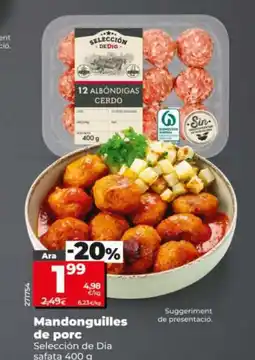 Dia SELECCIÓN DE DIA Mandonguilles de porc oferta