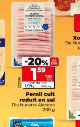 Dia DIA NUESTRA ALACENA Pernil cuit reduït en sal oferta