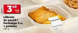 Dia Llibrets de pernil i formatge 2 u. + patates oferta