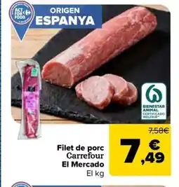 Carrefour Market CARREFOUR EL MERCADO Filet de porc oferta