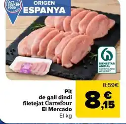 Carrefour Market CARREFOUR EL MERCADO Pit de gall dindi filetejat oferta
