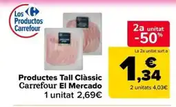 Carrefour Market CARREFOUR EL MERCADO Productes Tall Clàssic oferta