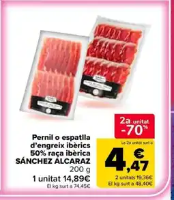 Carrefour Market SÁNCHEZ ÁLCARAZ Pernil o espatlla d'engreix ibèrics 50% raça ibèrica oferta