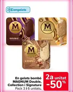 Carrefour Market MAGNUM En gelats bombó Double Collection i Signature oferta