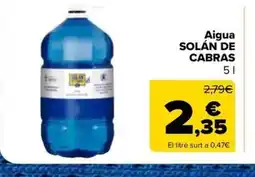 Carrefour Market SOLÁN DE CABRAS Aigua oferta