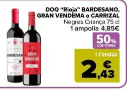 Carrefour Market BARDESANO, GRAN VENDEMA O CARRIZAL DOQ Rioja oferta