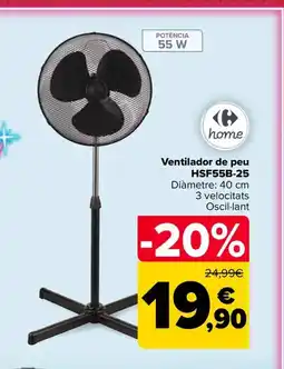 Carrefour Market HOME Ventilador de peu HSF55B-25 oferta