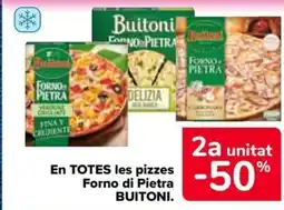 Carrefour Market BUITONI En totes les pizzes forno di pietra oferta
