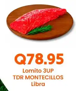 Suma Supermercados Lomito 3up tdr montecillos libra oferta