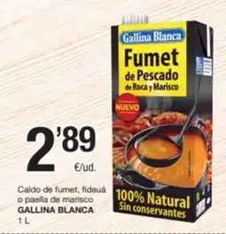 SPAR Fragadis GALLINA BLANCA Caldo de fumet, fideuà 100% Natural o paella de marisco oferta