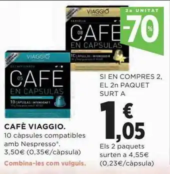 Hipercor 2a Unitat -70% Cafè Viaggio oferta