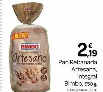 Supermercados El Jamón Pan Rebanada Artesana Integral Bimbo oferta