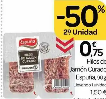 Supermercados El Jamón -50% 2a Unidad Hilos De Jamón Curado Espuña oferta