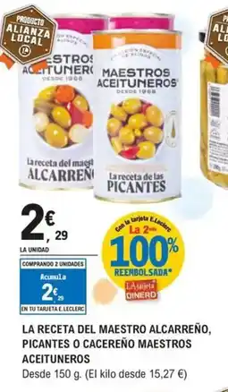 E.Leclerc MAESTROS ACEITUNEROS La receta del maestro alcarreño, picantes o cacereño oferta