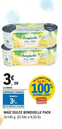 E.Leclerc BONDUELLE Maíz dulce oferta