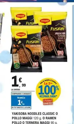 E.Leclerc MAGGI Yakisoba noodles classic o pollo maggi o ramen pollo o ternera oferta