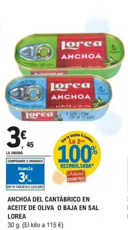 E.Leclerc LOREA Anchoa del cantábrico en aceite de oliva o baja en sal oferta