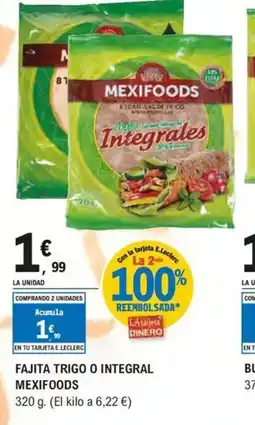 E.Leclerc MEXIFOODS Fajita trigo o integral oferta