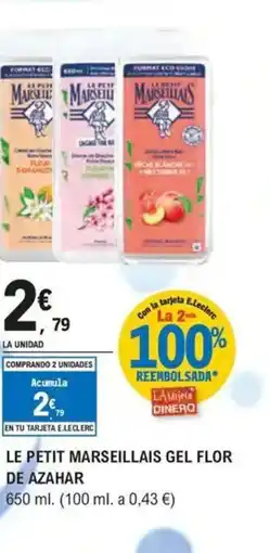 E.Leclerc LE PETIT MARSEILLAIS gel flor de azahar oferta