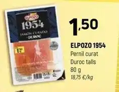 Coviran Elpozo - 1954 pernil curat duroc talls oferta