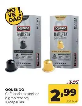 Alimerka Oquendo - cafe barista excelsor o gran reserva oferta