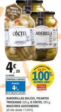 E.Leclerc Maestros aceituneros - banderillas dulces, picantes troceadas o coctel oferta