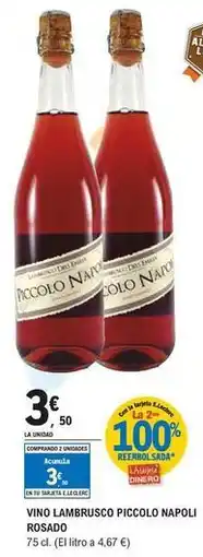 E.Leclerc Piccolo napoli - vino lambrusco rosado oferta