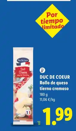 Lidl DUC DE COEUR Rollo de queso tierno cremoso oferta