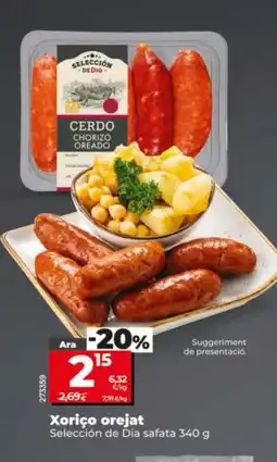 Dia SELECCIÓN DE DIA Xoriço orejat oferta