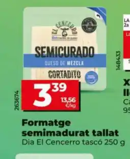 Dia DIA EL CENCERRO Formatge semimadurat tallat oferta