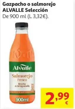Alcampo ALVALLE Gazpacho o salmorejo oferta