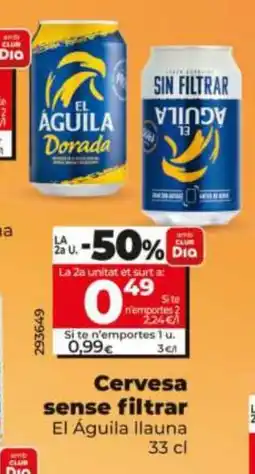 Dia EL ÁGUILA Cervesa sense filtrar oferta